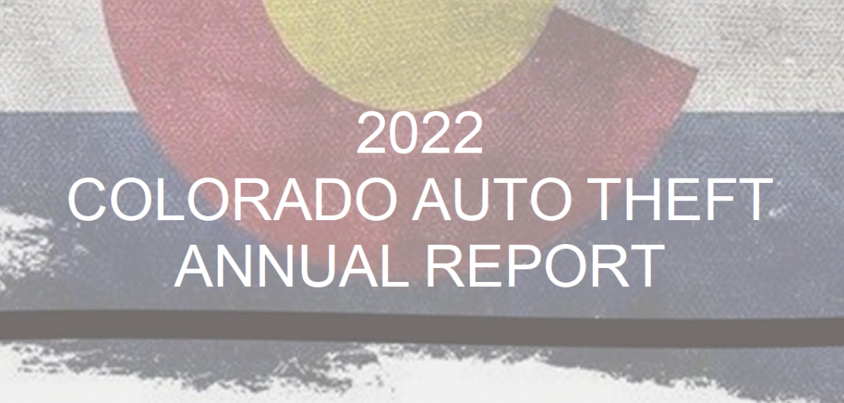 2022 COLORADO AUTO THEFT ANNUAL REPORT